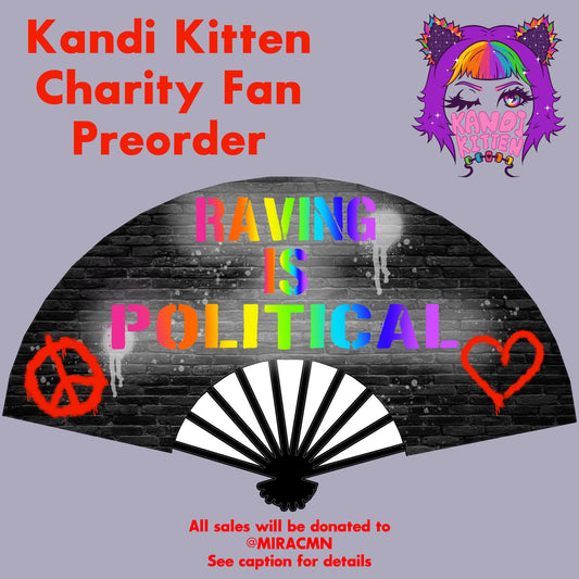 Raving Is Political Fan